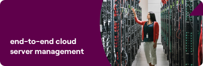 end-to-end cloud server management