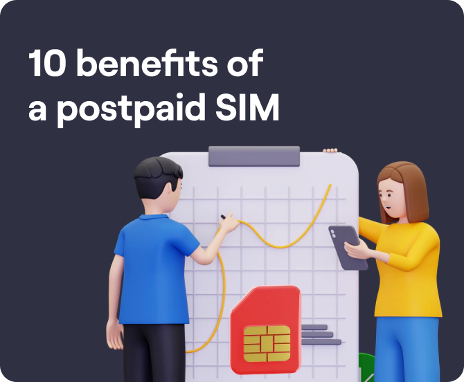 Benefits of Postpaid SIM