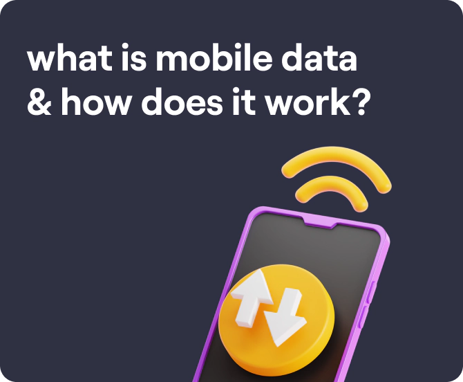 What is Mobile Data and How Does It Work