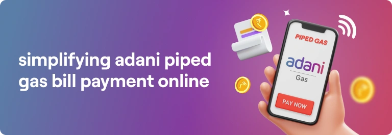 Adani Piped Gas Bill Payment 