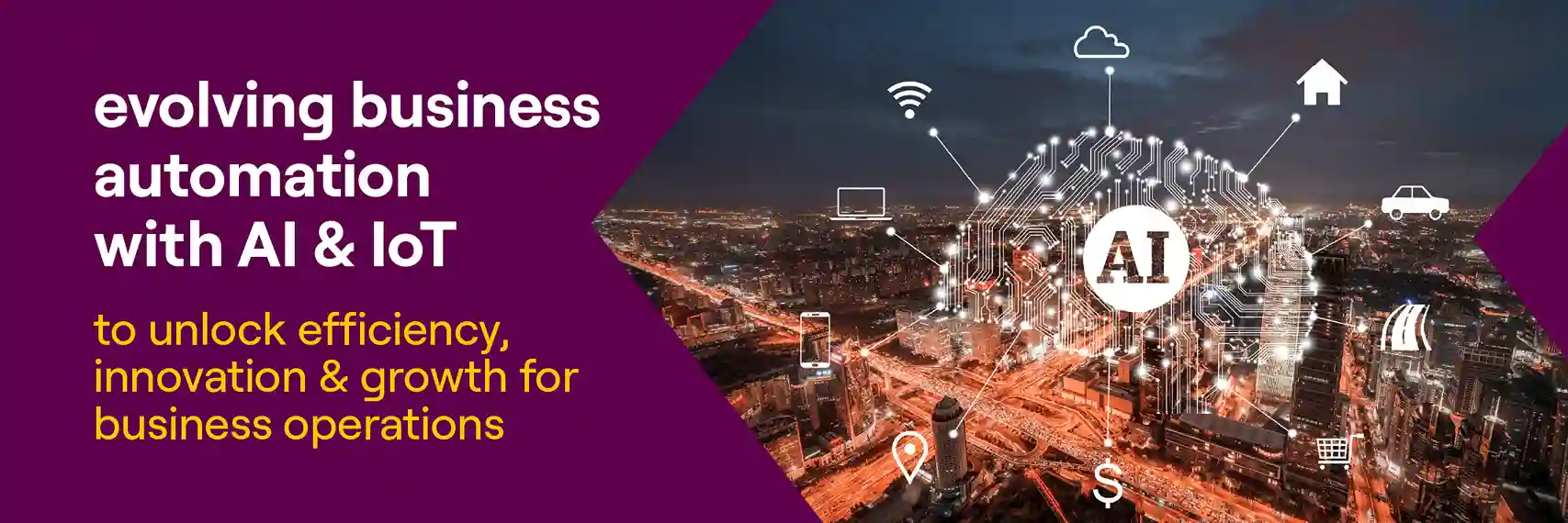 evolving business automation with AI & IOT