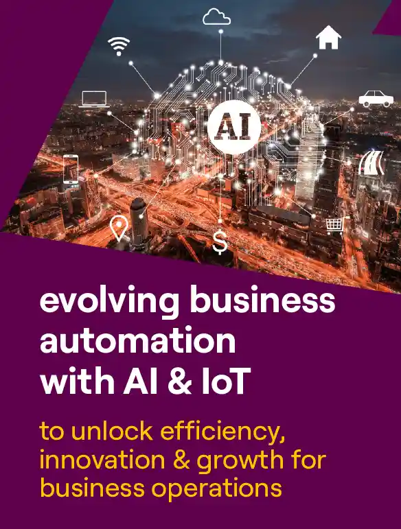 evolving business automation with AI & IOT