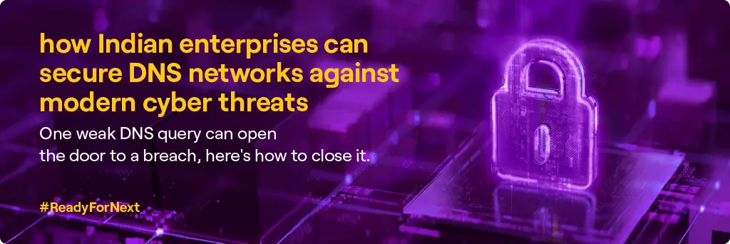  DNS in Cyber Security: Protecting Enterprise Networks by Vi Business
