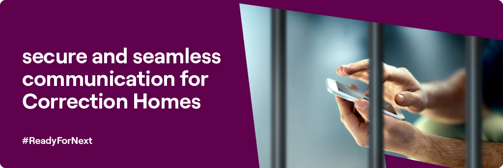 secure and seamless communication for Correction Homes