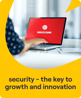 SECURITY The Key to Growth and Innovation