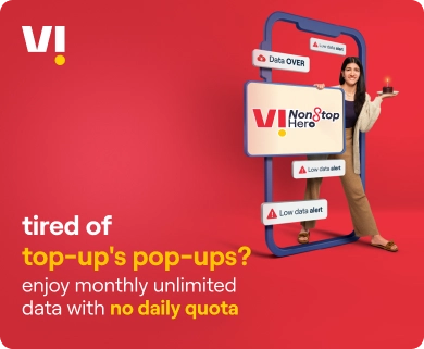 Endless Connectivity with VI NonStop Hero: No More Top-Ups, Just Unlimited Data