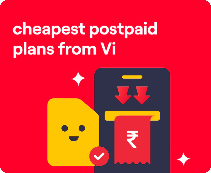 Easily Affordable and Cheapest Postpaid Plans from Vi - With Lots of Other Benefits