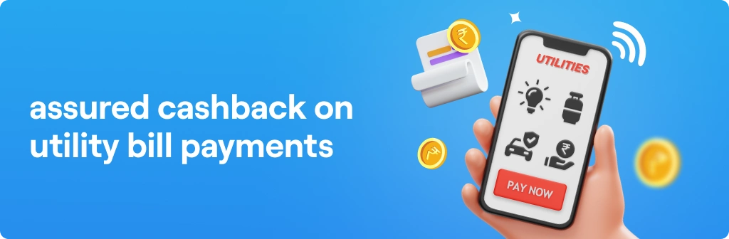 Assured Cashback on Utility Bill Payments