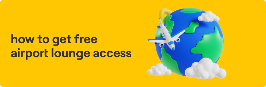 How to Get Free Airport Lounge Access
