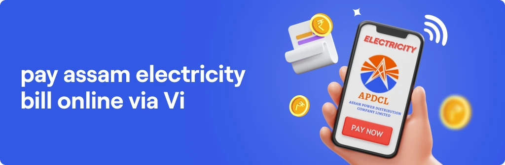 APDCL Bill Payment: Pay Assam Electricity Bill Online via Vi