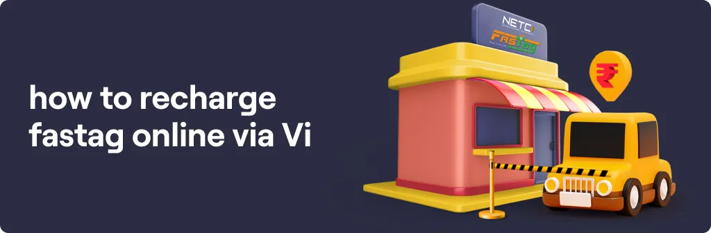 How To Recharge FASTag Online via Vi