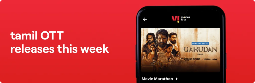 OTT Releases This Week Tamil (இந்த வாரம் தமிழ் OTT வெளியீல்கள்) – 10th January to 16th January